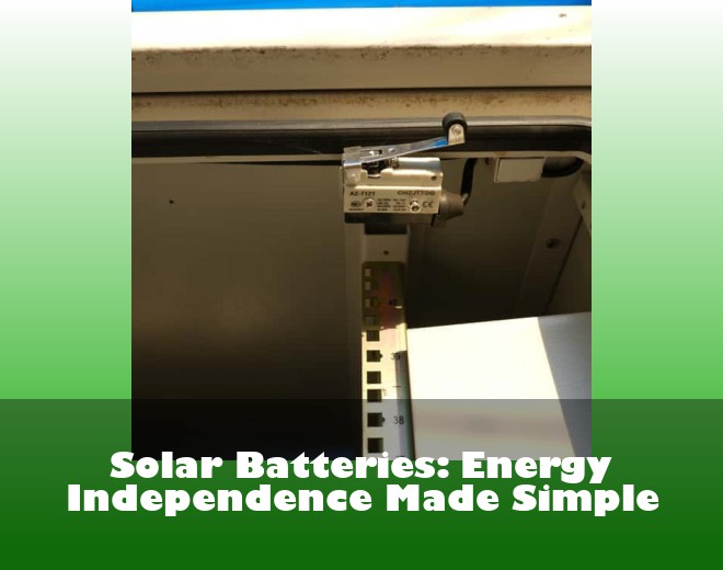 Solar Batteries: Energy Independence Made Simple