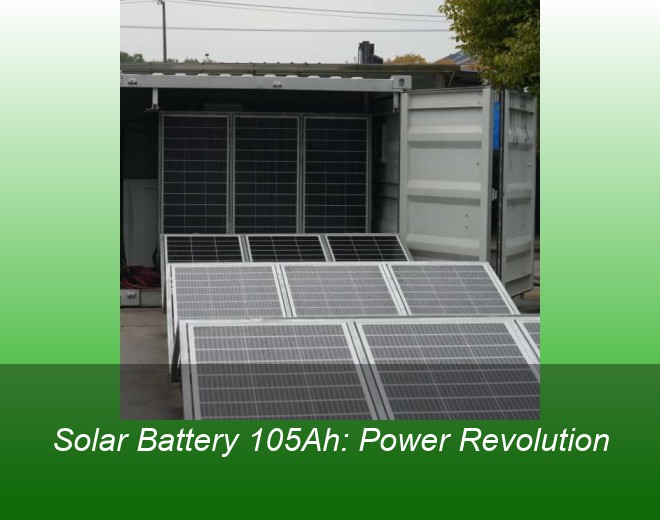 Solar Battery 105Ah: Power Revolution
