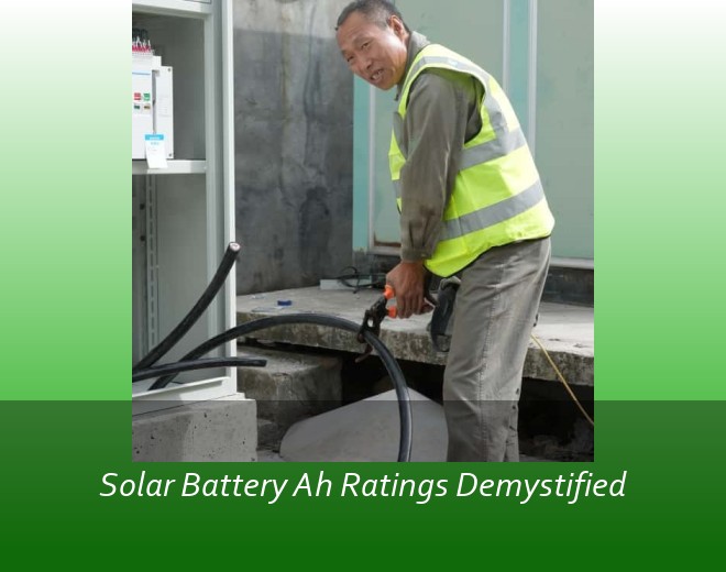 Solar Battery Ah Ratings Demystified