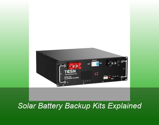 Solar Battery Backup Kits Explained