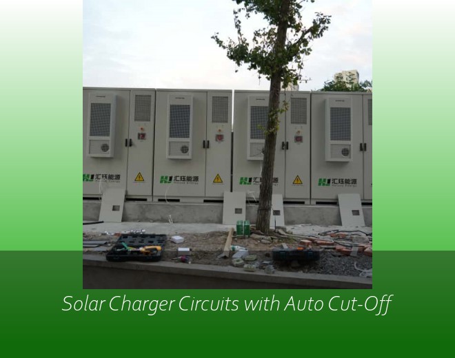 Solar Charger Circuits with Auto Cut-Off