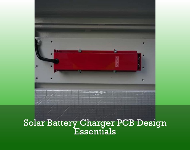 Solar Battery Charger PCB Design Essentials