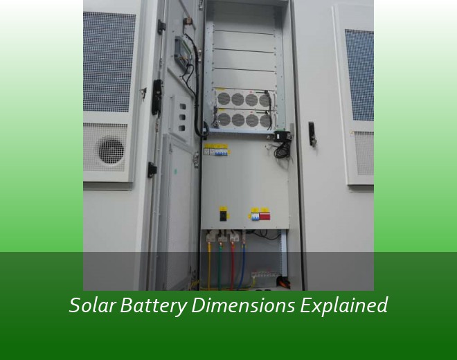 Solar Battery Dimensions Explained