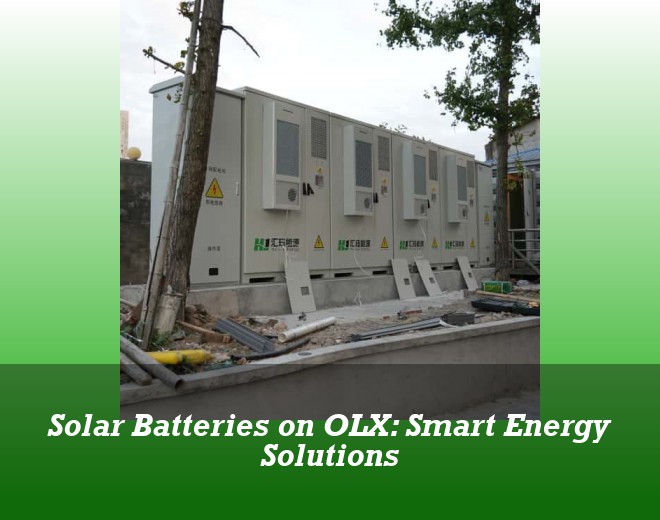 Solar Batteries on OLX: Smart Energy Solutions