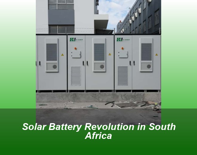 Solar Battery Revolution in South Africa