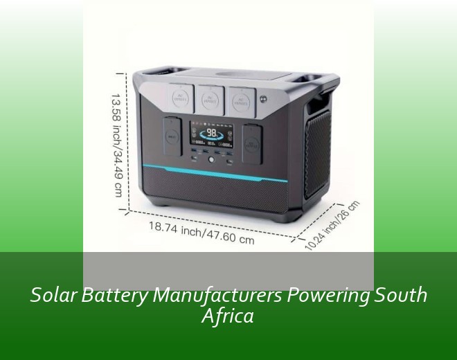 Solar Battery Manufacturers Powering South Africa