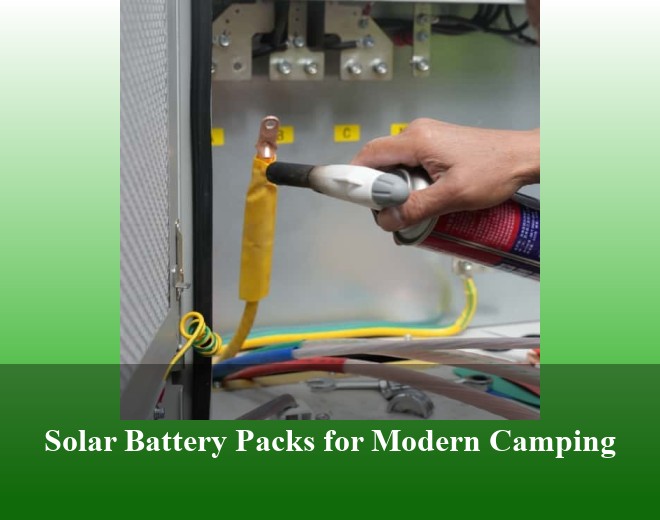 Solar Battery Packs for Modern Camping