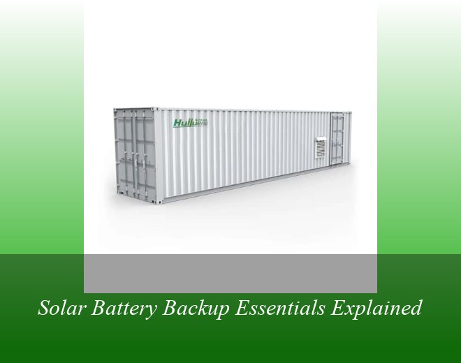 Solar Battery Backup Essentials Explained