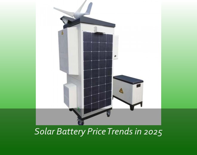Solar Battery Price Trends in 2025