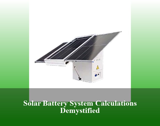 Solar Battery System Calculations Demystified