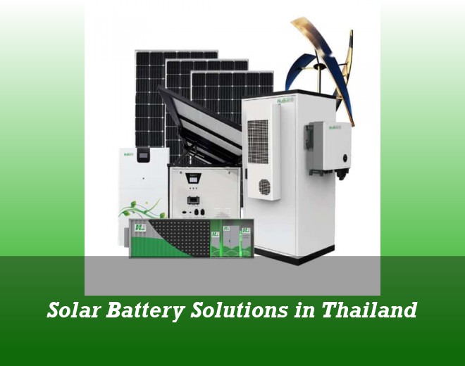 Solar Battery Solutions in Thailand