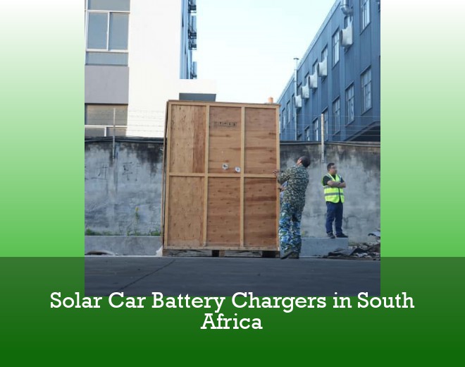 Solar Car Battery Chargers in South Africa