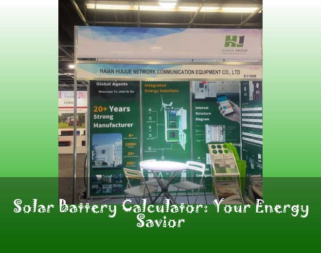 Solar Battery Calculator: Your Energy Savior