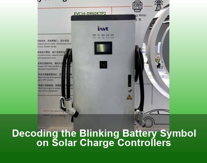 Decoding the Blinking Battery Symbol on Solar Charge Controllers