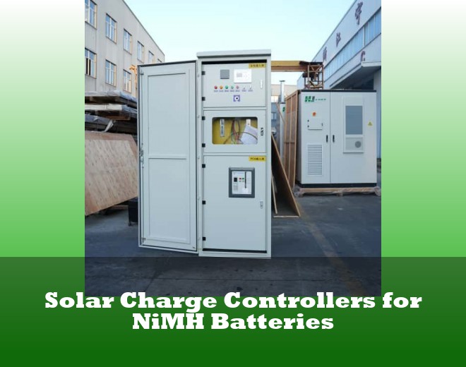 Solar Charge Controllers for NiMH Batteries