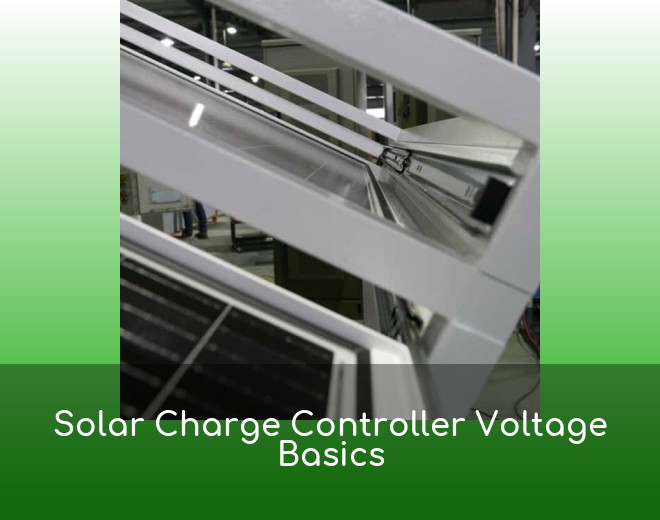 Solar Charge Controller Voltage Basics