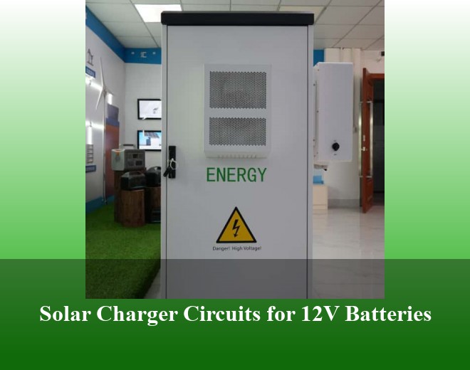 Solar Charger Circuits for 12V Batteries