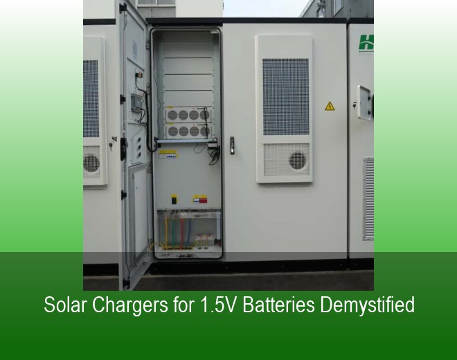 Solar Chargers for 1.5V Batteries Demystified