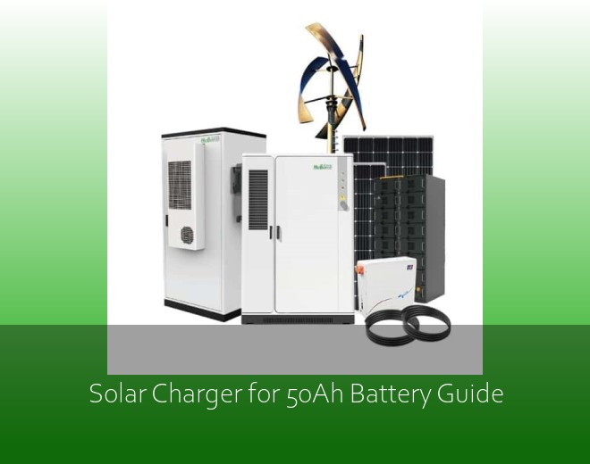 Solar Charger for 50Ah Battery Guide