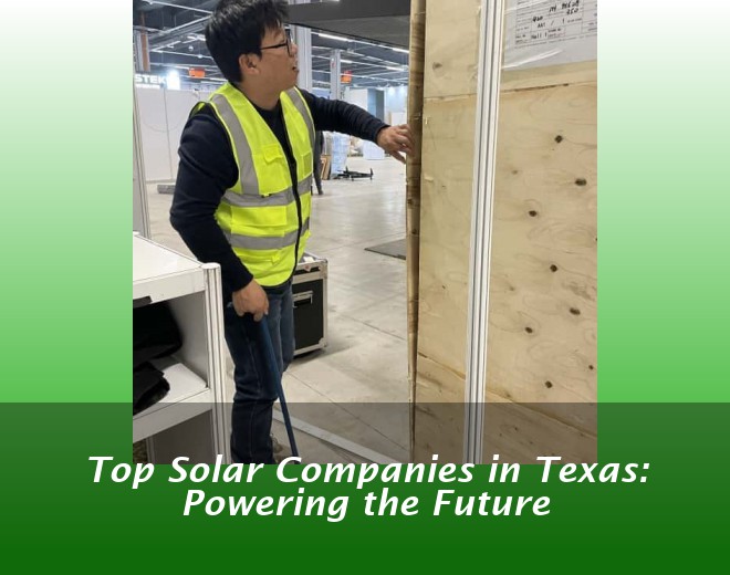 Top Solar Companies in Texas: Powering the Future