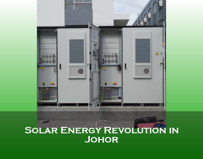 Solar Energy Revolution in Johor