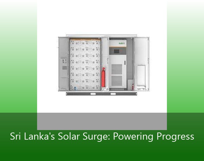 Sri Lanka's Solar Surge: Powering Progress