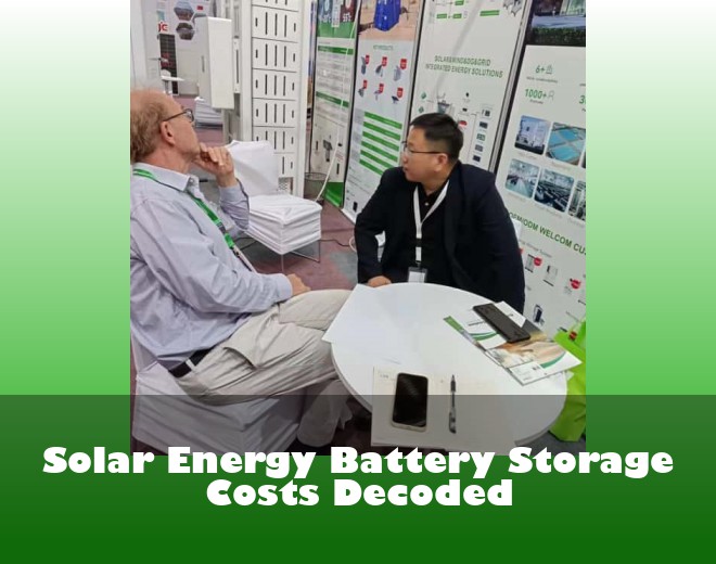 Solar Energy Battery Storage Costs Decoded