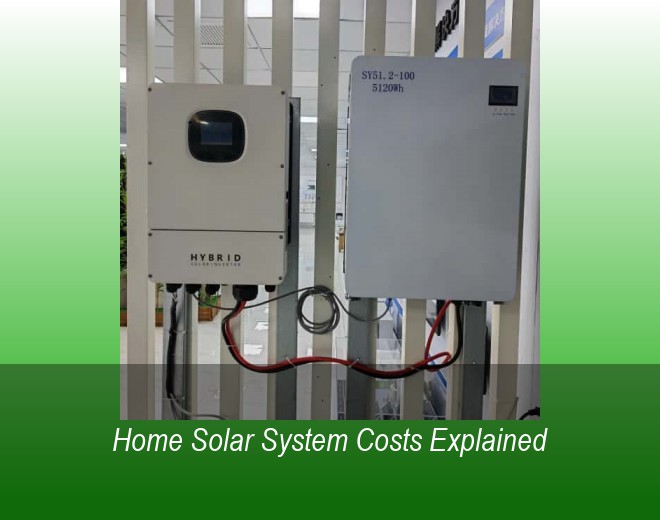 Home Solar System Costs Explained