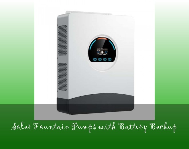Solar Fountain Pumps with Battery Backup