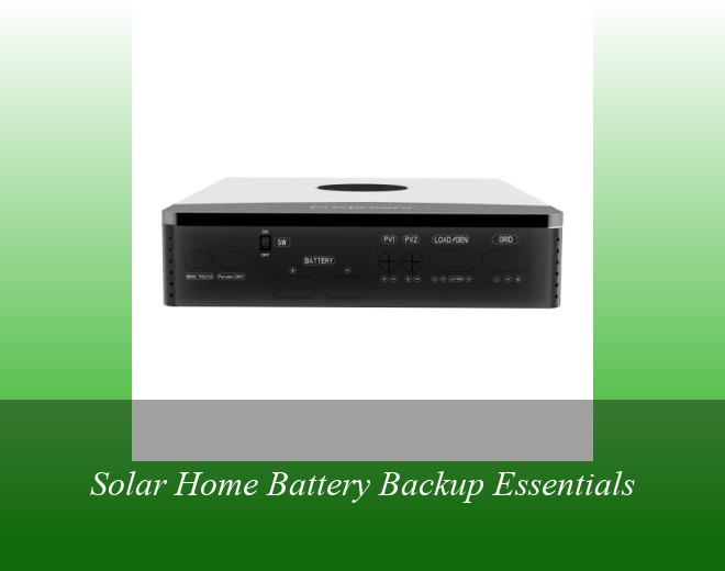 Solar Home Battery Backup Essentials