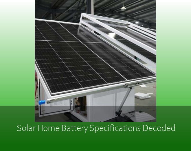 Solar Home Battery Specifications Decoded
