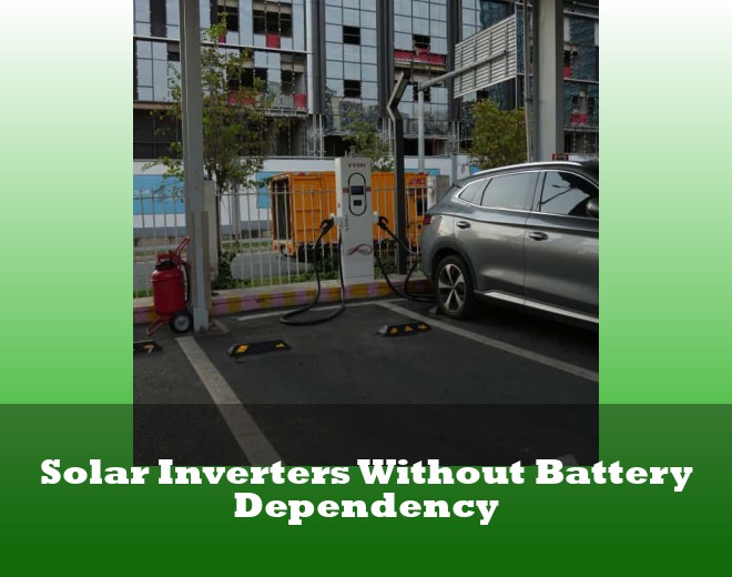 Solar Inverters Without Battery Dependency