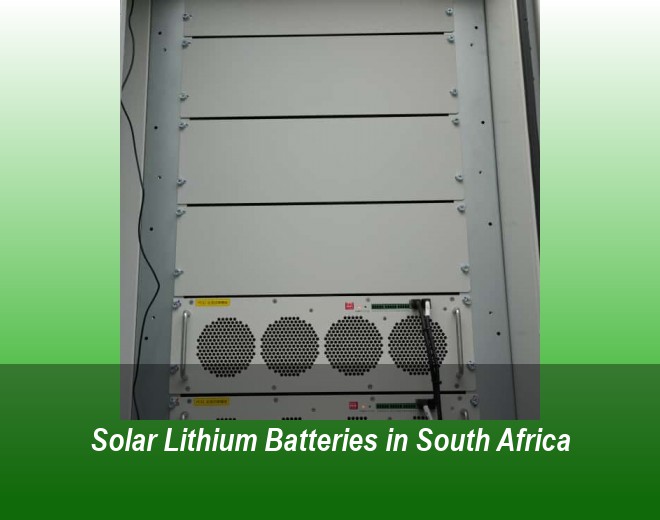 Solar Lithium Batteries in South Africa