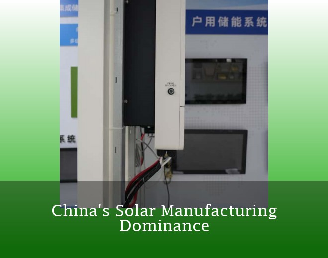 China's Solar Manufacturing Dominance
