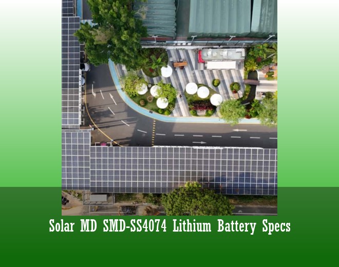 Solar MD SMD-SS4074 Lithium Battery Specs