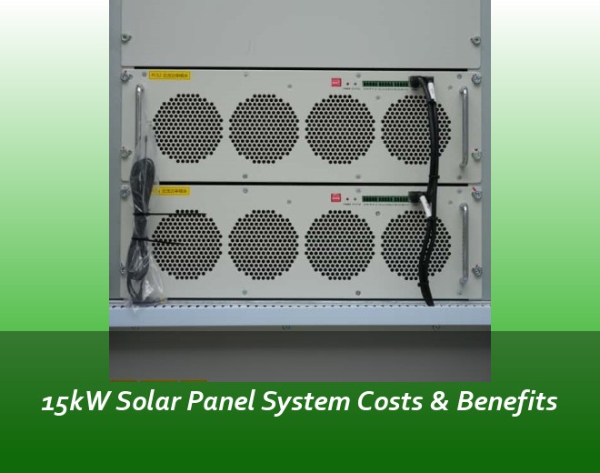 15kW Solar Panel System Costs & Benefits