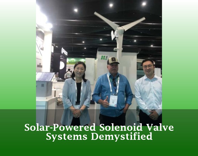 Solar-Powered Solenoid Valve Systems Demystified
