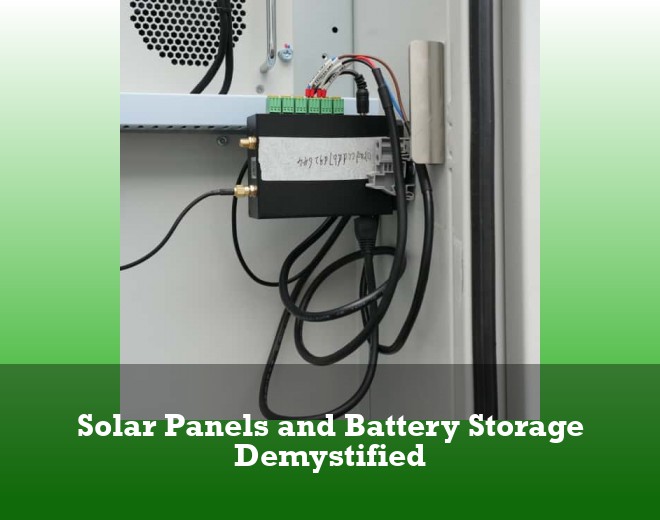 Solar Panels and Battery Storage Demystified