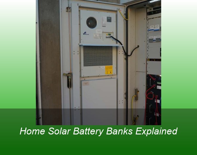 Home Solar Battery Banks Explained