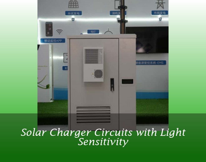 Solar Charger Circuits with Light Sensitivity