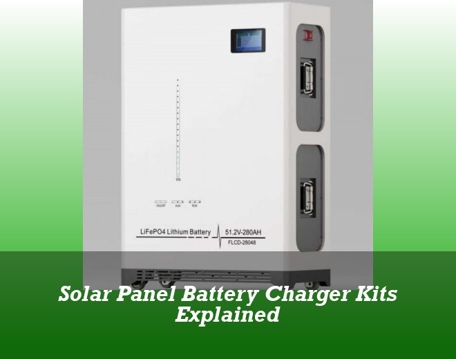Solar Panel Battery Charger Kits Explained