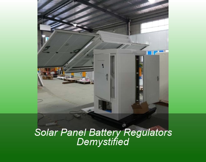 Solar Panel Battery Regulators Demystified