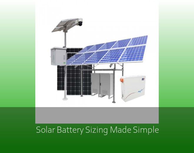 Solar Battery Sizing Made Simple