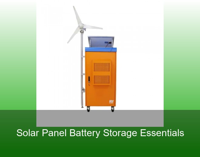 Solar Panel Battery Storage Essentials