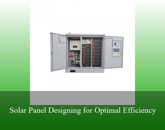 Solar Panel Designing for Optimal Efficiency