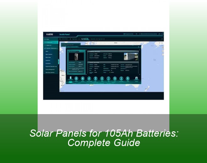 Solar Panels for 105Ah Batteries: Complete Guide