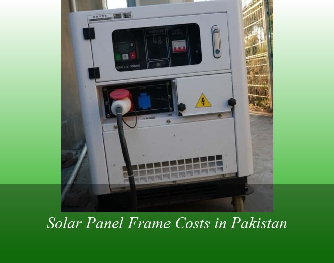 Solar Panel Frame Costs in Pakistan