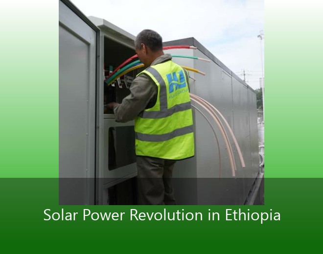Solar Power Revolution in Ethiopia