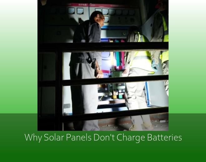 Why Solar Panels Don't Charge Batteries