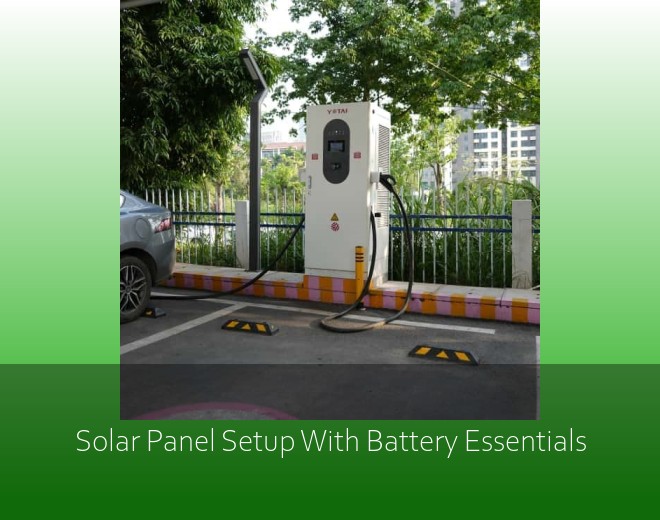 Solar Panel Setup With Battery Essentials